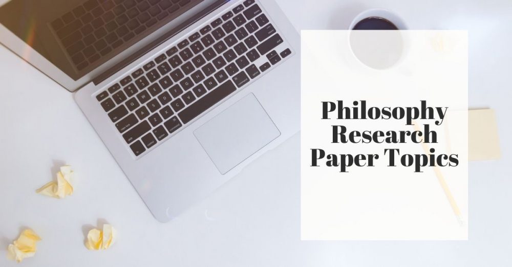 Philosophy Research Paper topics