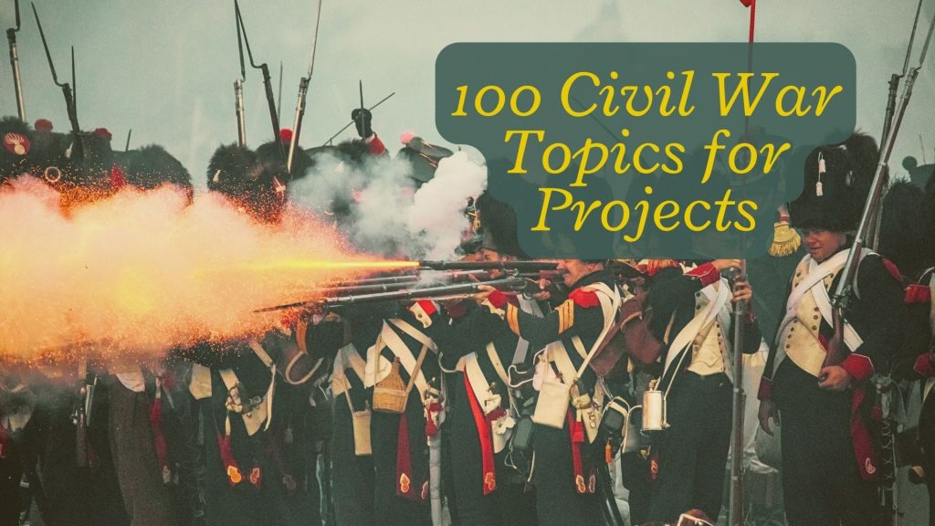 civil war research paper topics