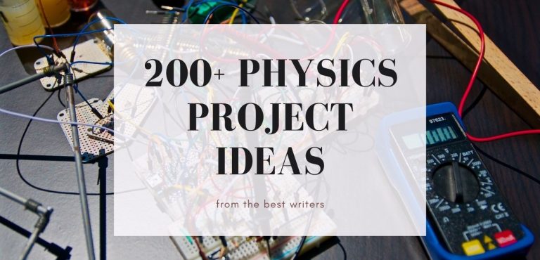 200+ Best Physic Project Ideas | Popular Topics To Use