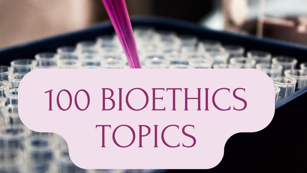 bioethical topics for research paper