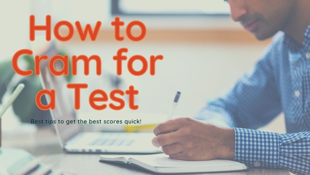 How to Cram for a Test
