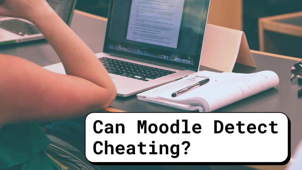 can moodle detect cheating