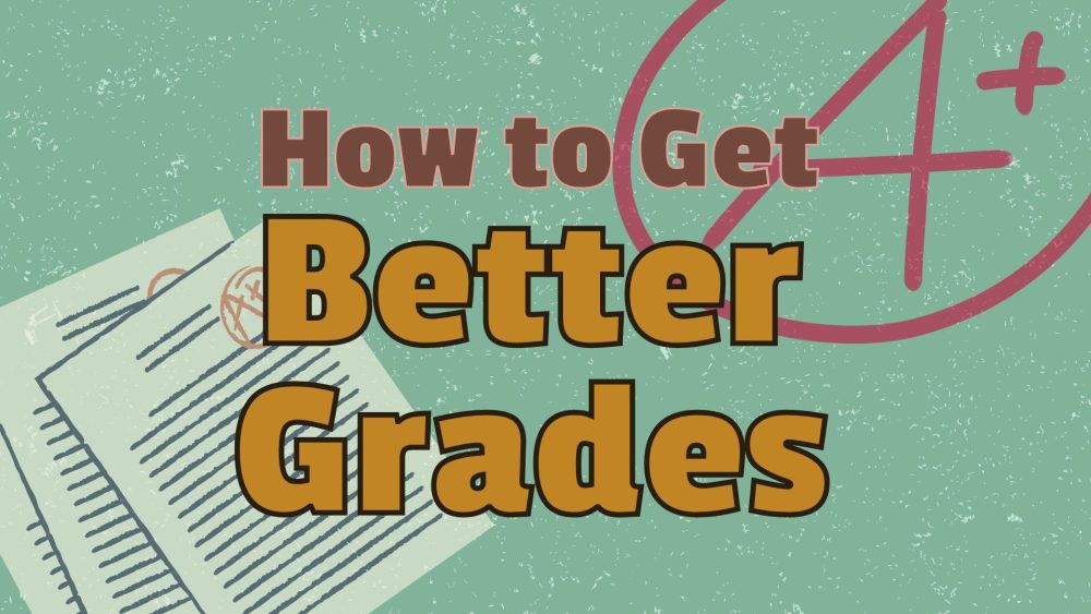 how to get better grades